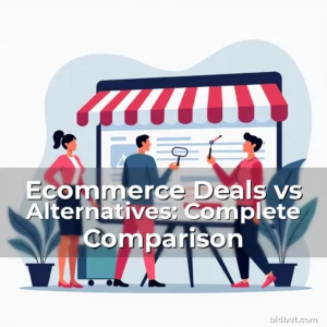 Artistic representation for Ecommerce Deals vs Alternatives: Complete Comparison